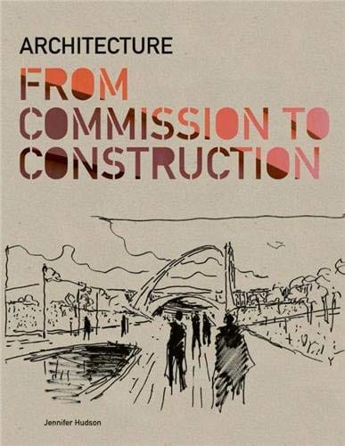 Architecture from commission to construction - D'art et D'archi