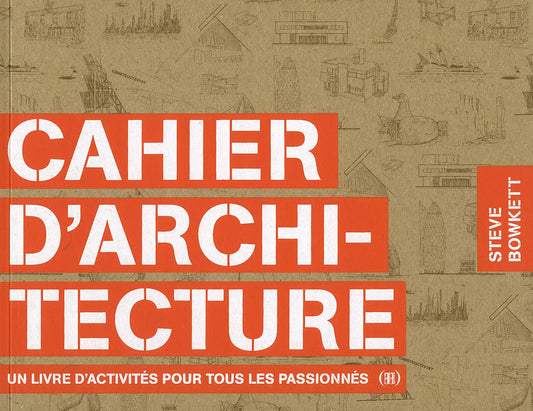 CAHIER D'ARCHITECTURE - D'art et D'archi