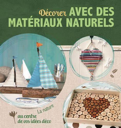 DECORER AVEC DES MATERIAUX NATURELS - D'art et D'archi