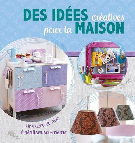 IDEES CREATIVES POUR LA MAISON - D'art et D'archi