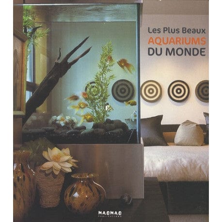 LES PLUS BEAUX AQUARIUMS DU MONDE - D'art et D'archi