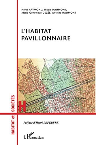 L'HABITAT PAVILLONNAIRE - D'art et D'archi