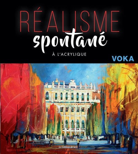 REALISME SPONTANE A L'ACRYLIQUE - D'art et D'archi