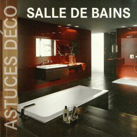 SALLE DE BAINS - ASTUCES DECO - D'art et D'archi